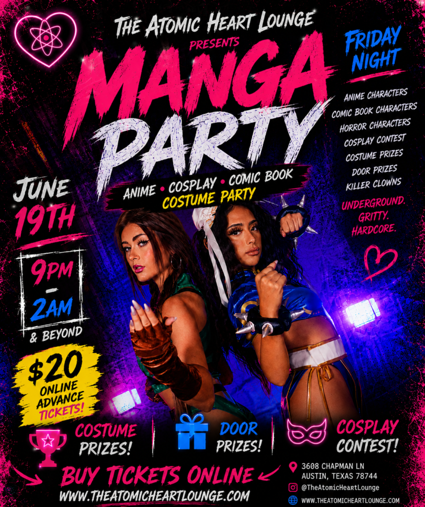 Manga Party: Anime & Cosplay Night Austin at The Atomic Heart Lounge Austin Texas