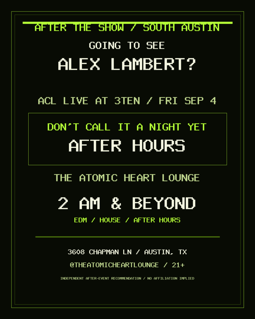 Atomic Heart Lounge after-show campaign for Alex Lambert
